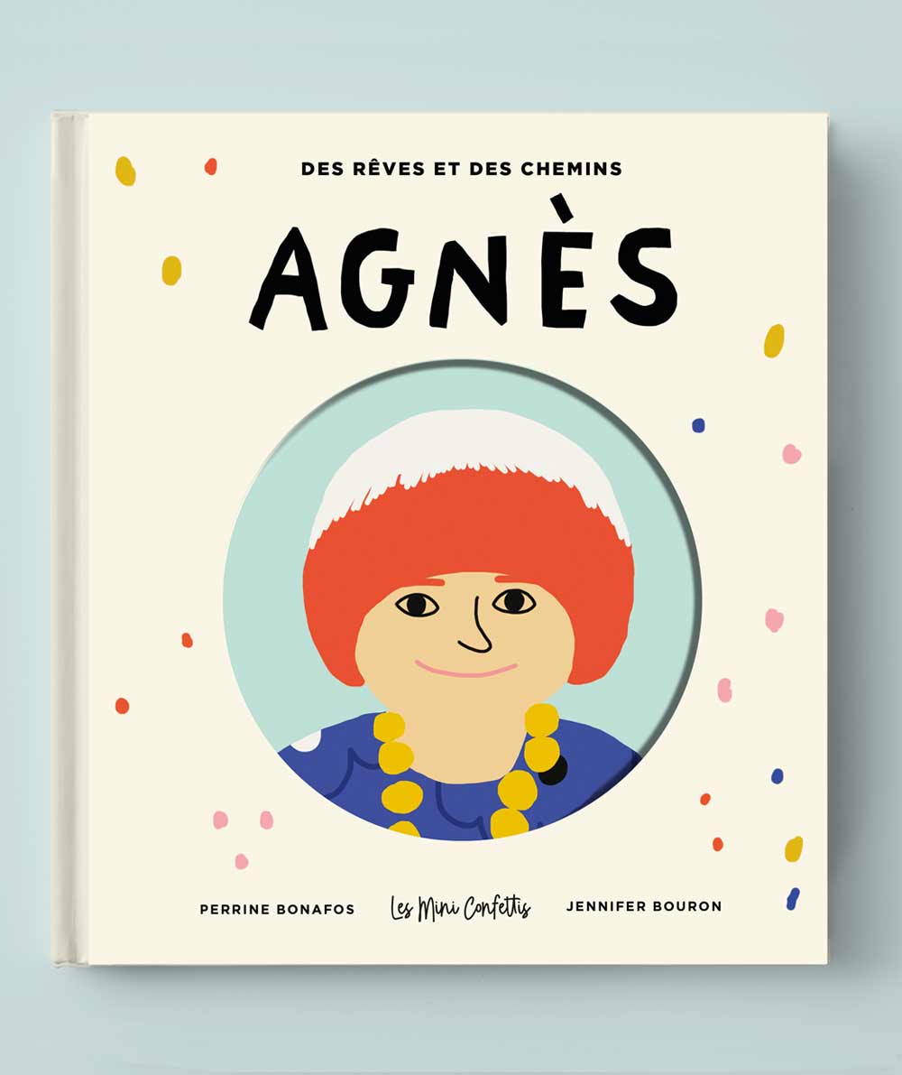 Agnès de Perrine Bonafos et Jennifer Bouron, sur Agnès Varda Livre-agnes