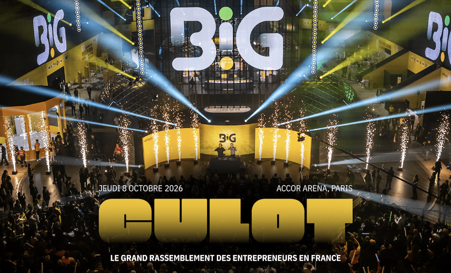 BIG 2026 : les temps forts à ne pas manquer lors du plus grand rassemblement d'entrepreneurs de France